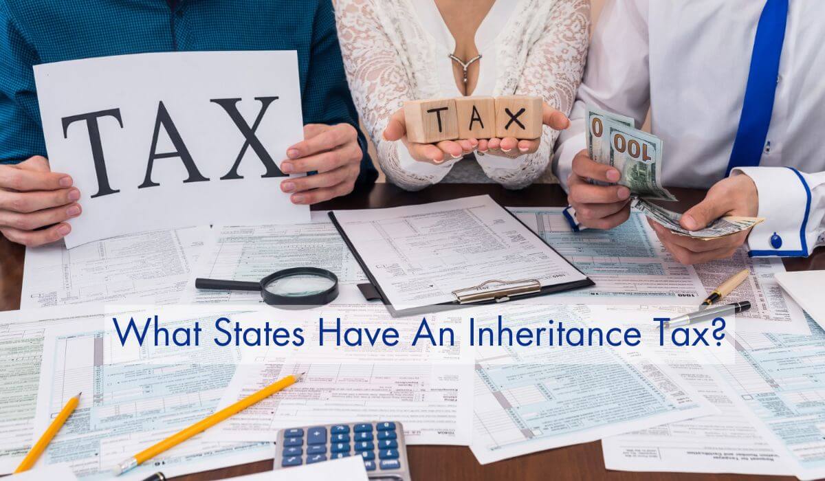 What States Have An Inheritance Tax