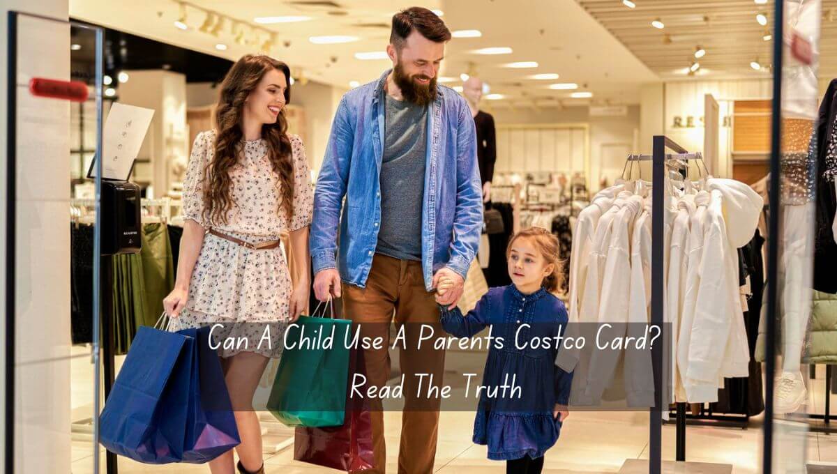 Can A Child Use A Parents Costco Card
