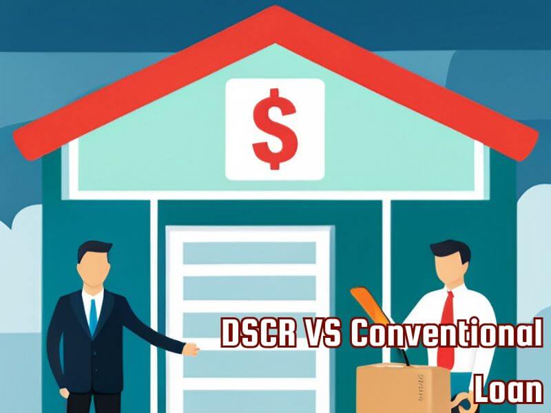 DSCR VS Conventional Loan