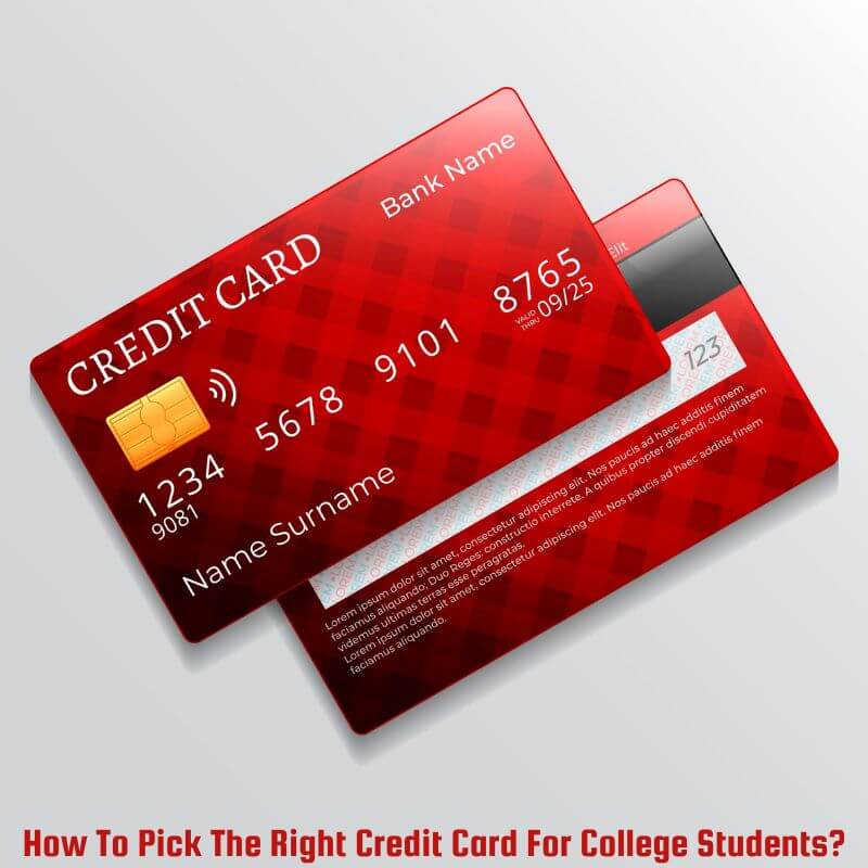 How To Pick The Right Credit Card For College Students