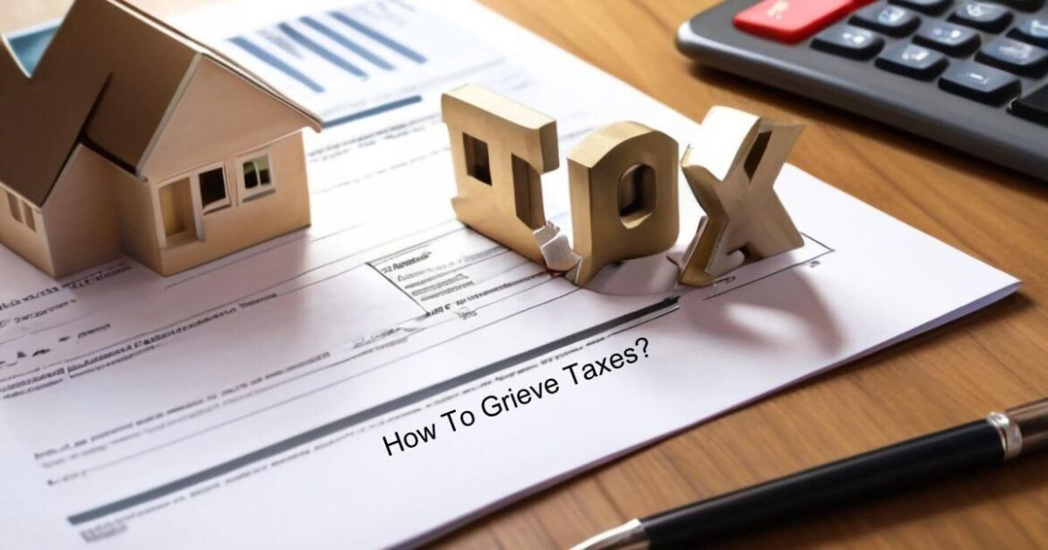 How To Grieve Taxes