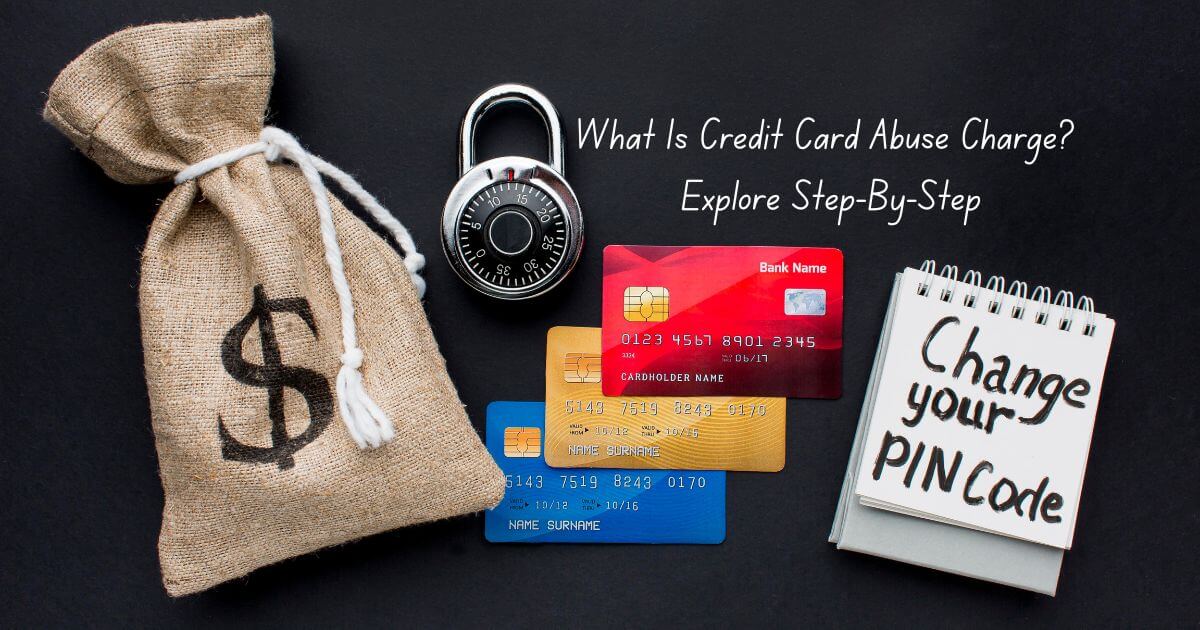 What Is Credit Card Abuse Charge