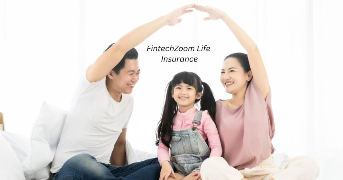 Fintechzoom Life Insurance
