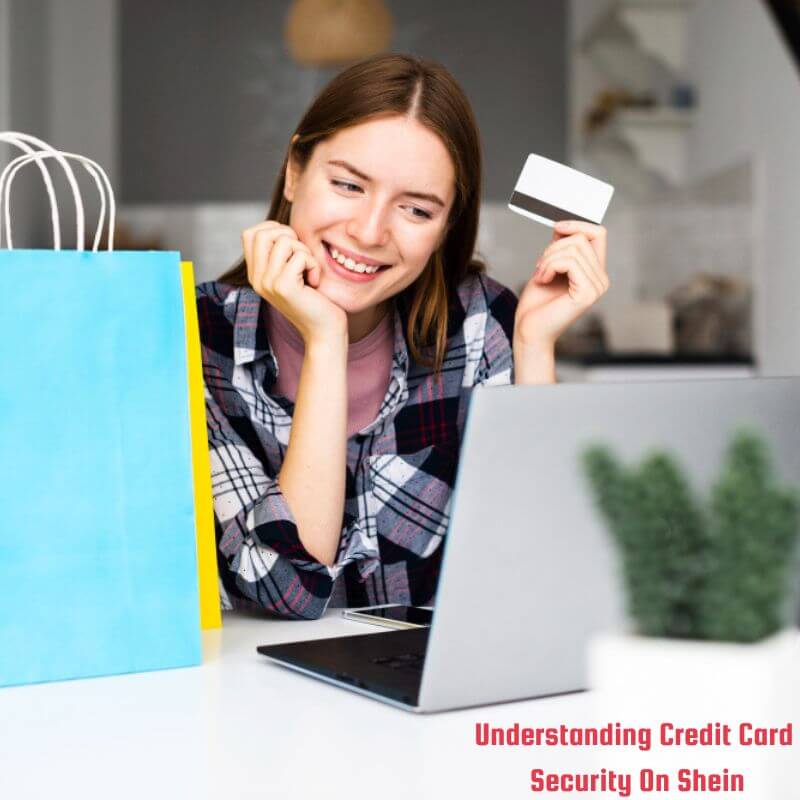 Credit Card Security On Shein