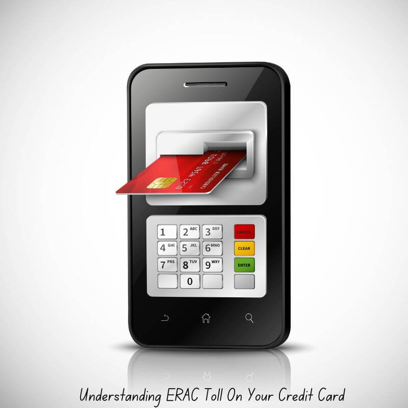 Understanding ERAC Toll On Your Credit Card