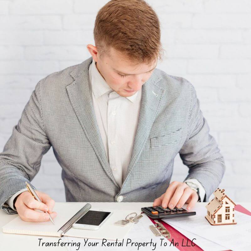 Transferring Your Rental Property To An LLC