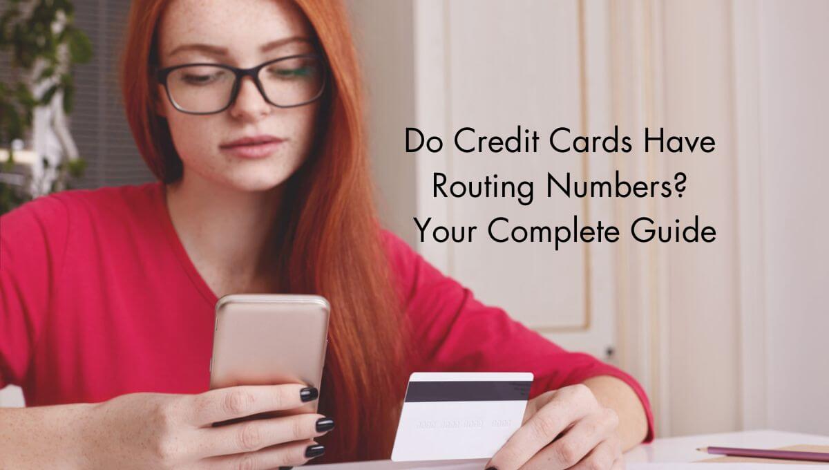 Do Credit Cards Have Routing Numbers