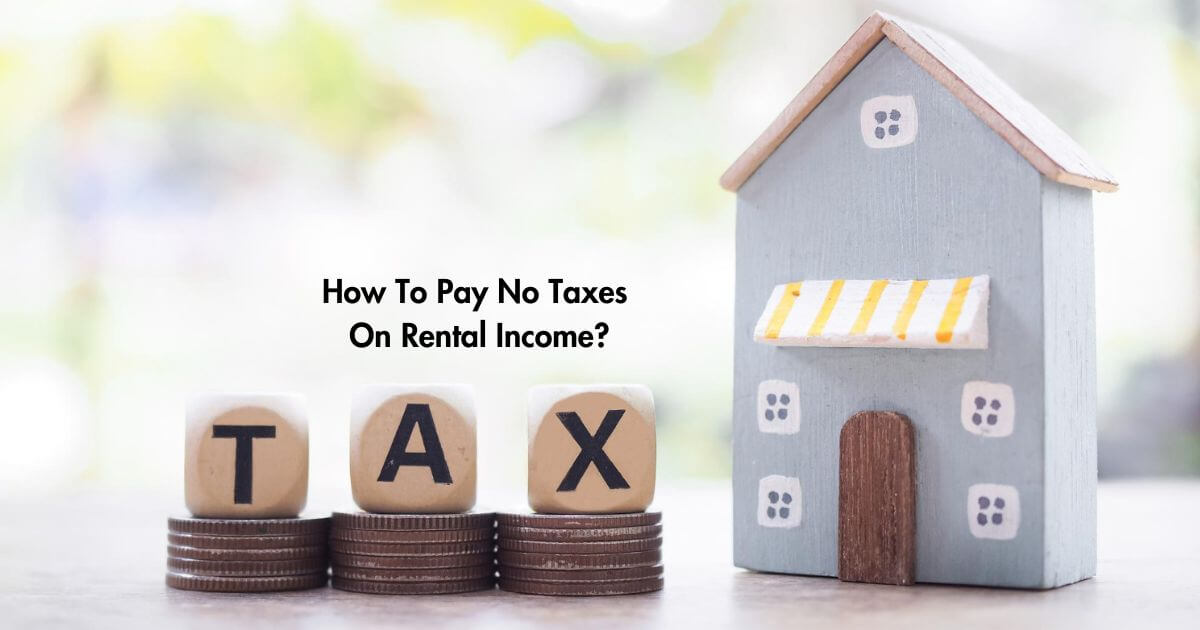 How To Pay No Taxes On Rental Income