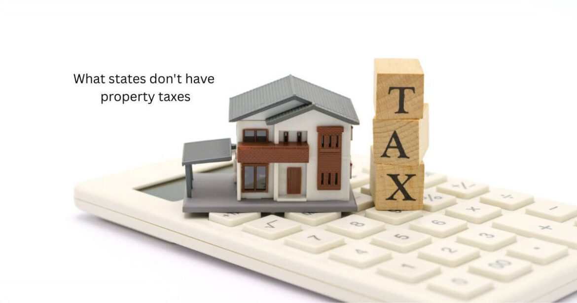 What states don't have property taxes